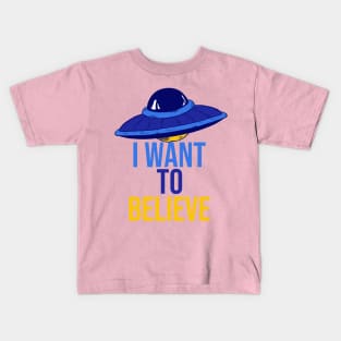 I Want To Believe UFO Kids T-Shirt